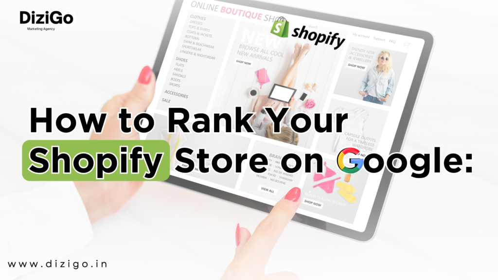 How to Rank Your Shopify Store on Google: